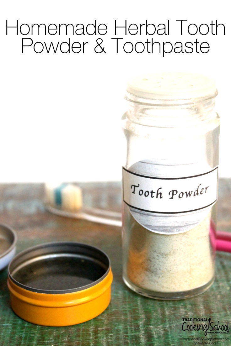 Homemade Herbal Tooth Powder and Toothpaste