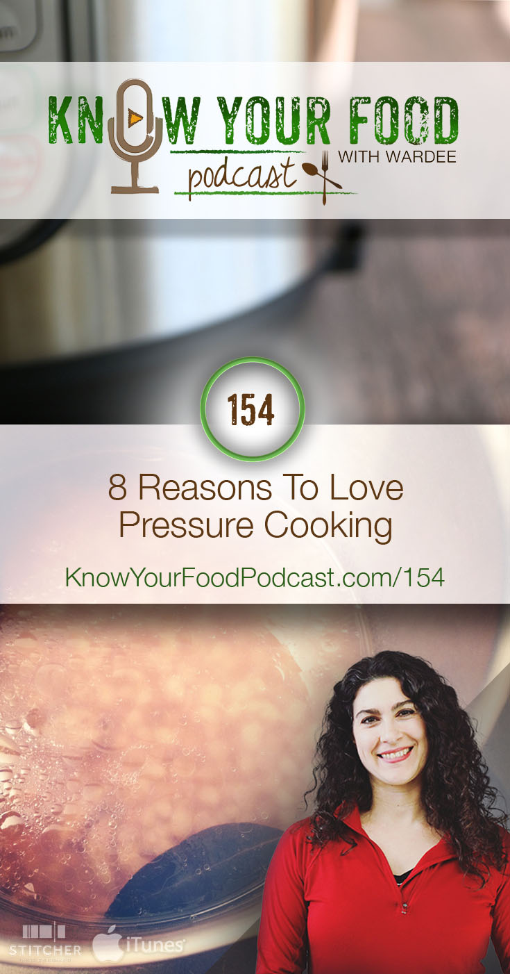 8 Reasons To Love Pressure Cooking (KYF154)