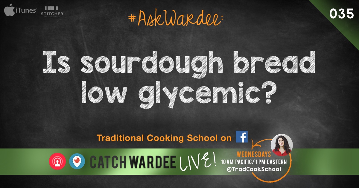 is-sourdough-bread-low-glycemic-askwardee