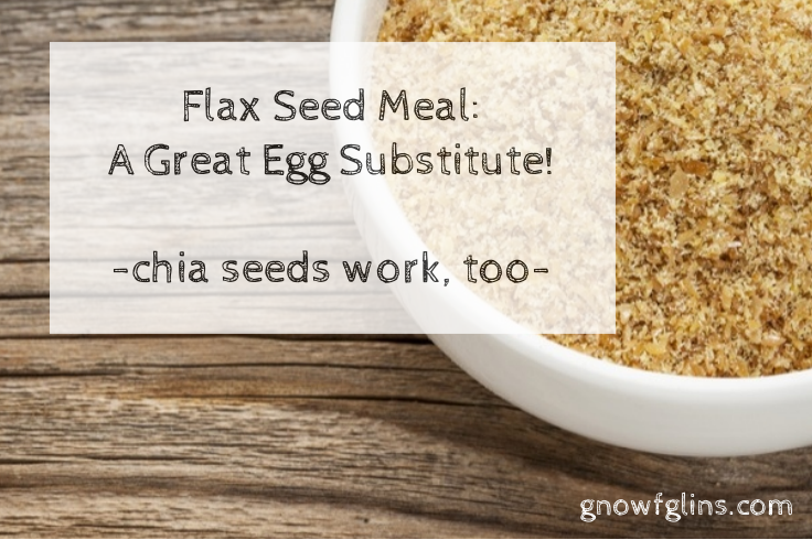 Flax and Chia Seed Meal as Egg Substitute | Looking for a whole food, natural, egg substitute? Use flax seed meal and water! (Or chia seed powder and water.) Flax seeds and chia seeds are gelatinous and when whisked with water, get all gummy. This gumminess is what makes them act like eggs in a your baked goods recipes: like muffins, cookies, and cakes. Here's how to do it. | TraditionalCookingSchool.com