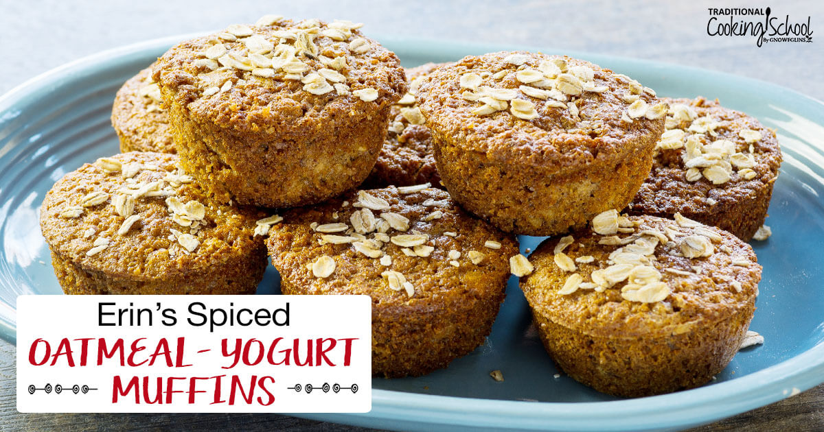 Erin's Spiced Oatmeal-Yogurt Muffins