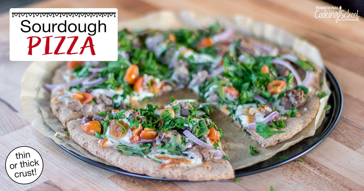 Homemade Sourdough Pizza Crust (+pizza topping ideas!)