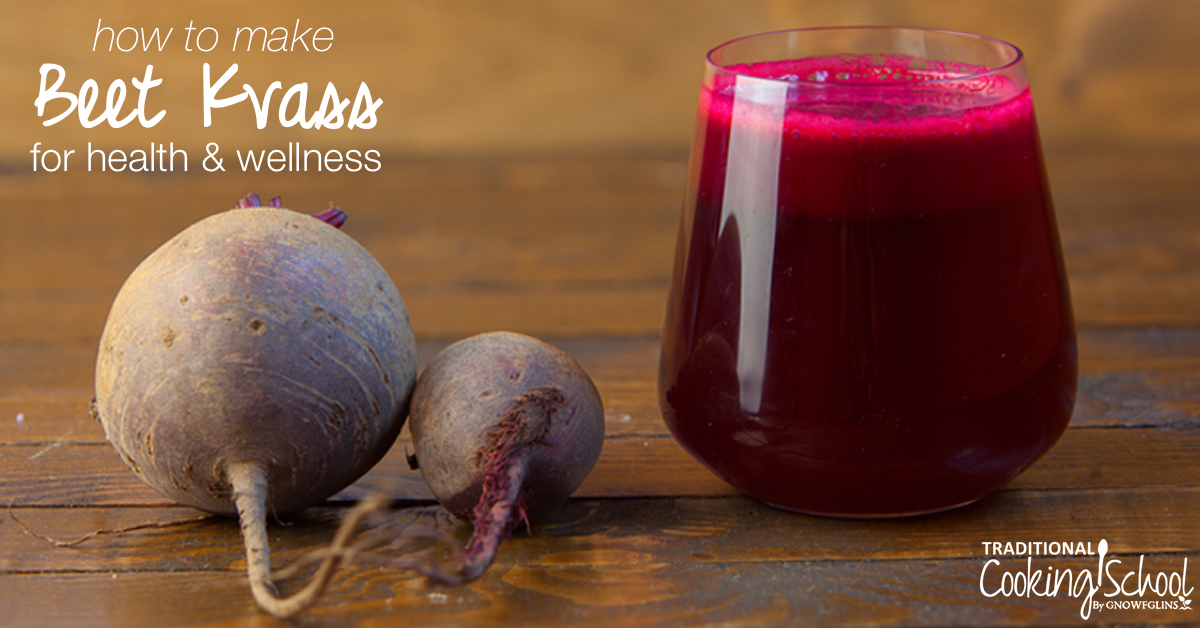 How To Make Beet Kvass For Health & Wellness (includes no-whey option!)