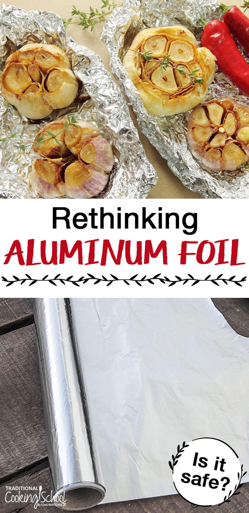 A roll of aluminum foil and garlic cooked in aluminum foil with text overlay.