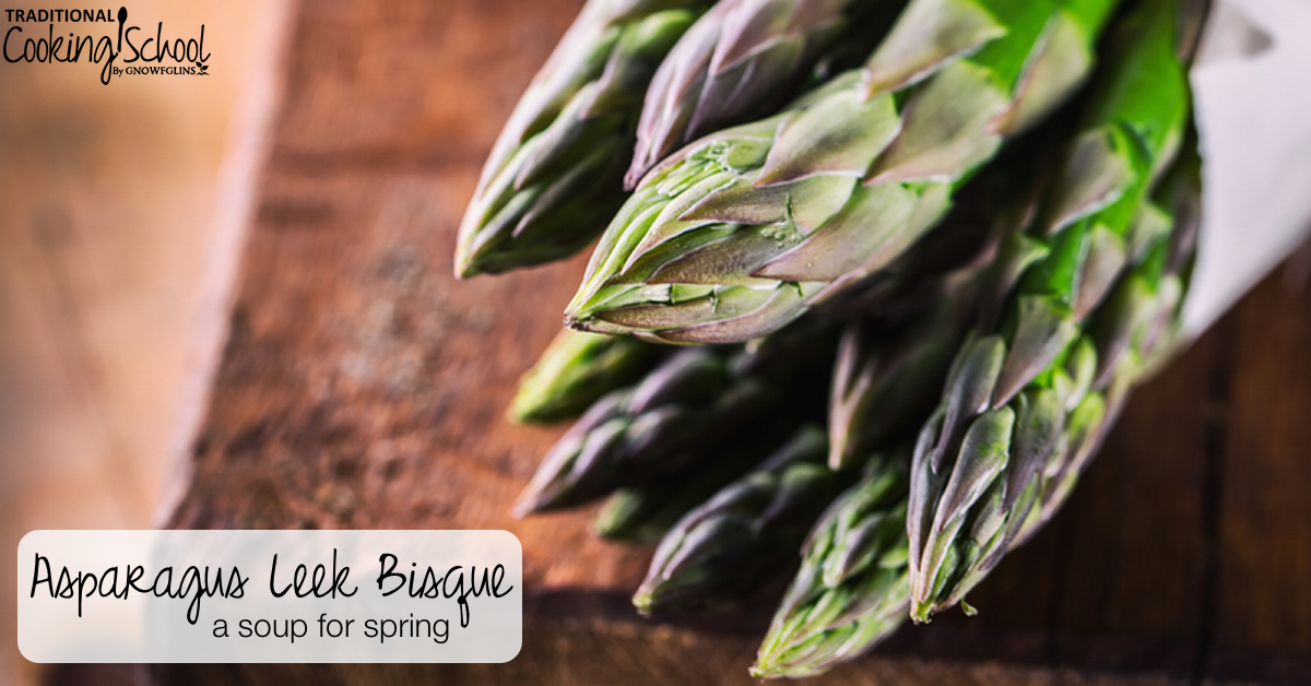 Asparagus Leek Bisque: A Seasonal Soup For Spring