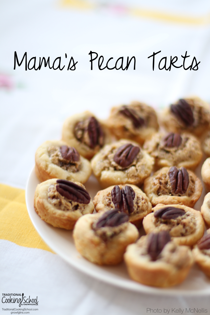 Instead of sharing conversational hearts, my little ones and loving husband will indulge in one of my favorite childhood treats -- pecan tarts. It's a recipe from my mom, only remade with less processed and more wholesome ingredients, of course. | TraditionalCookingSchool.com