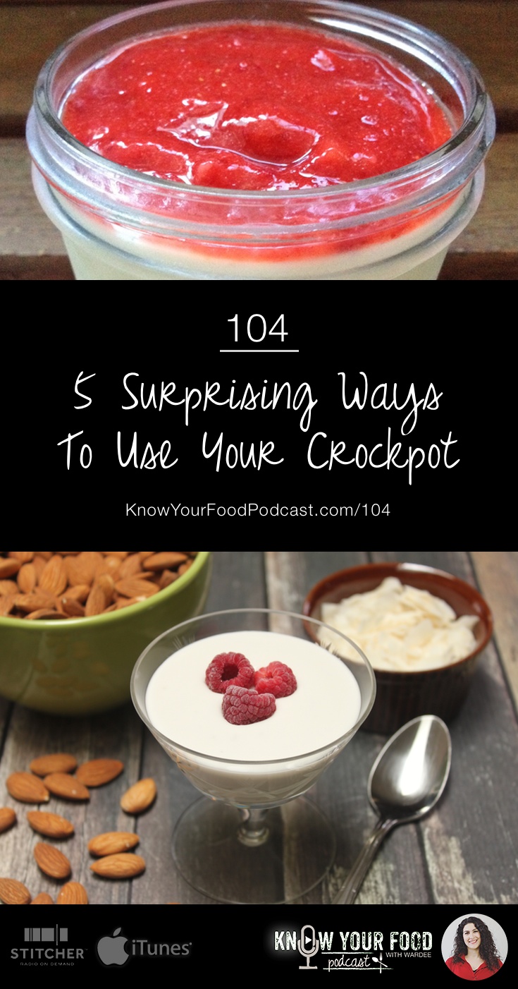 5 Surprising Ways To Use Your Crock Pot | Crock pots are easy to use, hands-off, and oh-so-portable. We're going beyond regular uses -- here are 5 surprising ways to use a crock pot. Which have you tried? What would you add? | KnowYourFoodPodcast.com/104