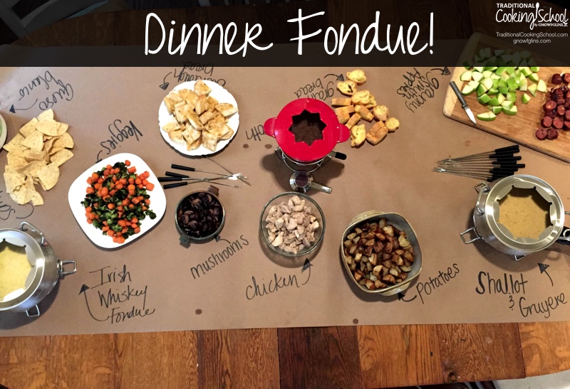 Real Food Fondue | Fondue is commonly served as dessert, such as strawberries dipped in melted chocolate; but it is lots of fun to make an entire meal of fondue! It's so much fun to gather around a table and enjoy amazing finger food. Your hands and a skewer are all you need! | TraditionalCookingSchool.com