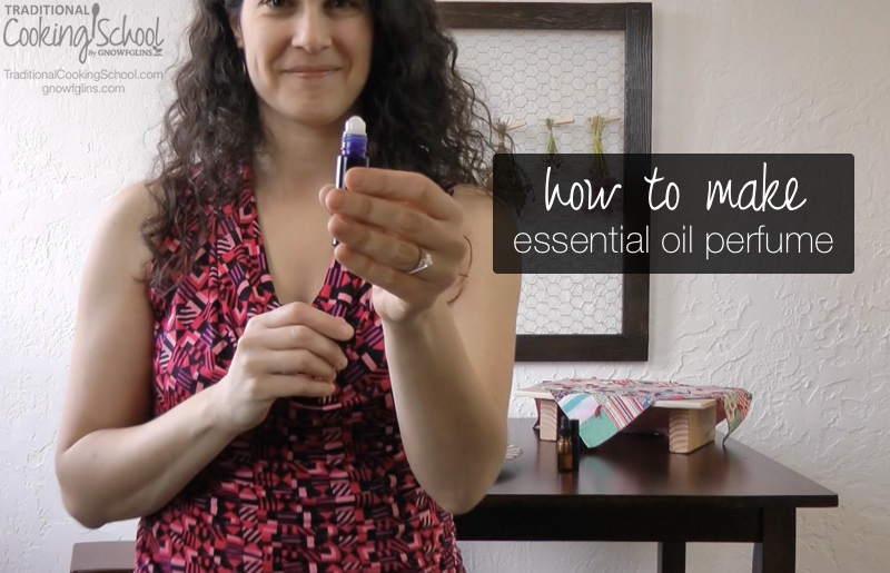 How to Make Essential Oil Perfume | I've wanted to wear perfume all my life, but couldn't because I got headaches every time I put it on. Recently, I started making my own perfume using essential oils... and I couldn't be more thrilled. Now I can wear perfume without getting headaches. And in fact, my perfumes improve how I feel! Here's how to make your own essential oil perfume (video and print). | TraditionalCookingSchool.com