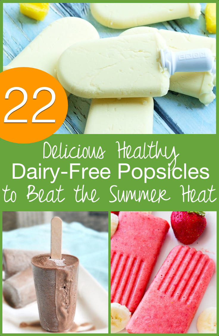 22 Delicious Healthy Dairy-Free Popsicle Recipes | When the summer sun beats down, a popsicle is a refreshing treat, and there's no longer any need to head to the local store! These 22 popsicles, fudgesicles, and creamsicles are all dairy-free, naturally-sweetened, and in most cases, can be whipped up in just a few minutes. | TraditionalCookingSchool.com