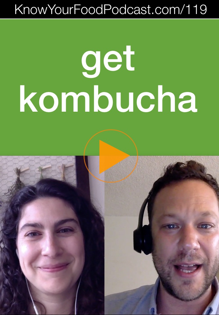 Get Kombucha! | Why in the world are people drinking (and loving) Kombucha? What does it do? And what's up with this thing called Continuous Brew? To answer those questions and more, you've got to meet Dave Lindenbaum, the man behind the #1 Kombucha site on the web, Get Kombucha. Plus, Dave wants to give you 50% off his custom tea -- link inside (first 500 orders only). | KnowYourFoodPodcast.com/119