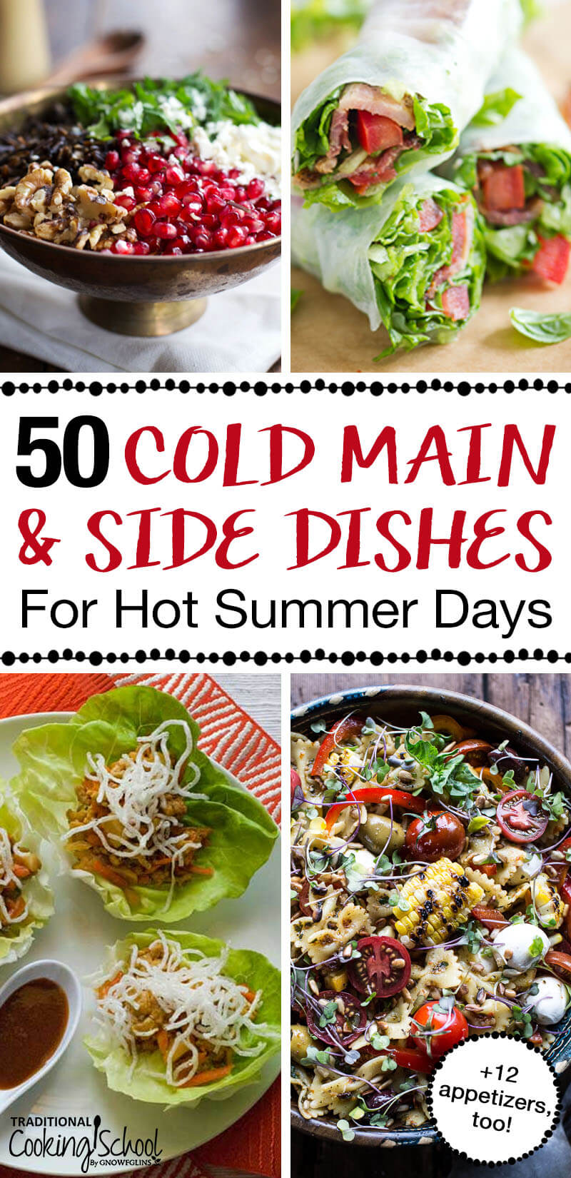 Four summer recipe images to include lettuce cups, lettuce wraps, and a cold cobb salad with text overlay '50 Cold Main & Side Dishes For Hot Summer Days'.