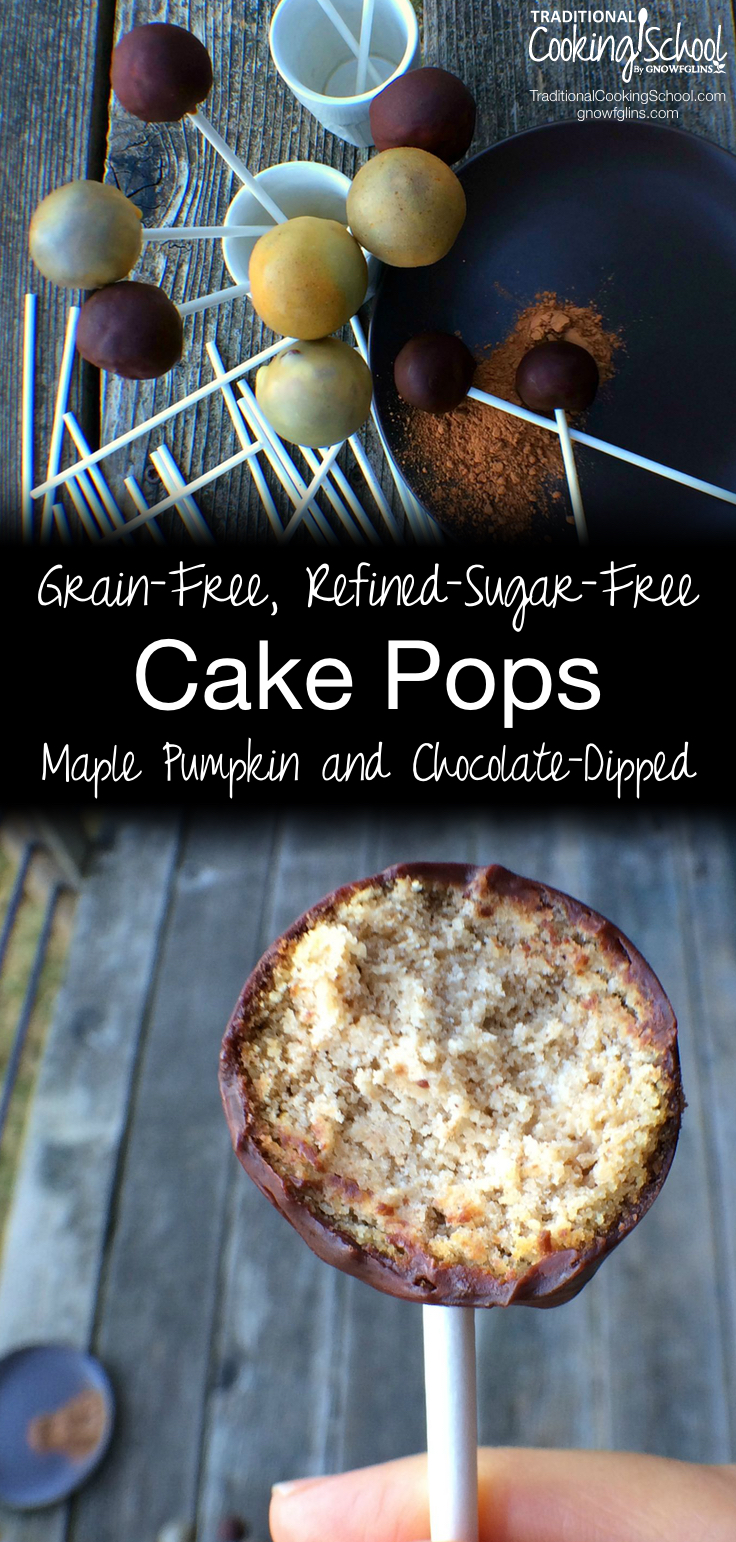 Grain-Free Refined-Sugar-Free Cake Pops {Maple-Pumpkin and Chocolate-Dipped} | Cake pops! They’re charming. They’re super kid-friendly. This version is both grain-free and refined sugar-free... AND good enough to serve at a kids' birthday party! With a secret ingredient that makes them cakey and moist, they're also easy-to-digest and nutrient-dense... enjoy! | TraditionalCookingSchool.com