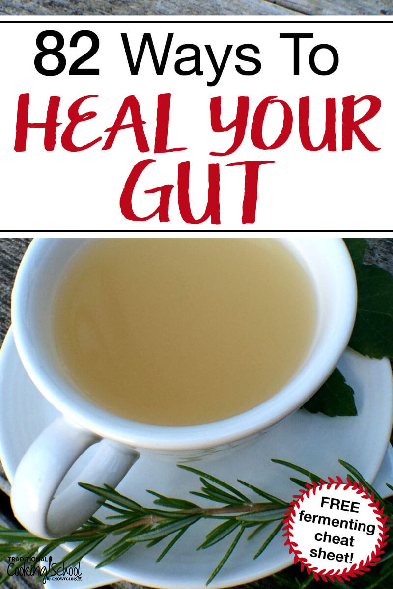 Cup of broth with text overlay for 82 Ways to Heal Your Gut Pinterest Pin.
