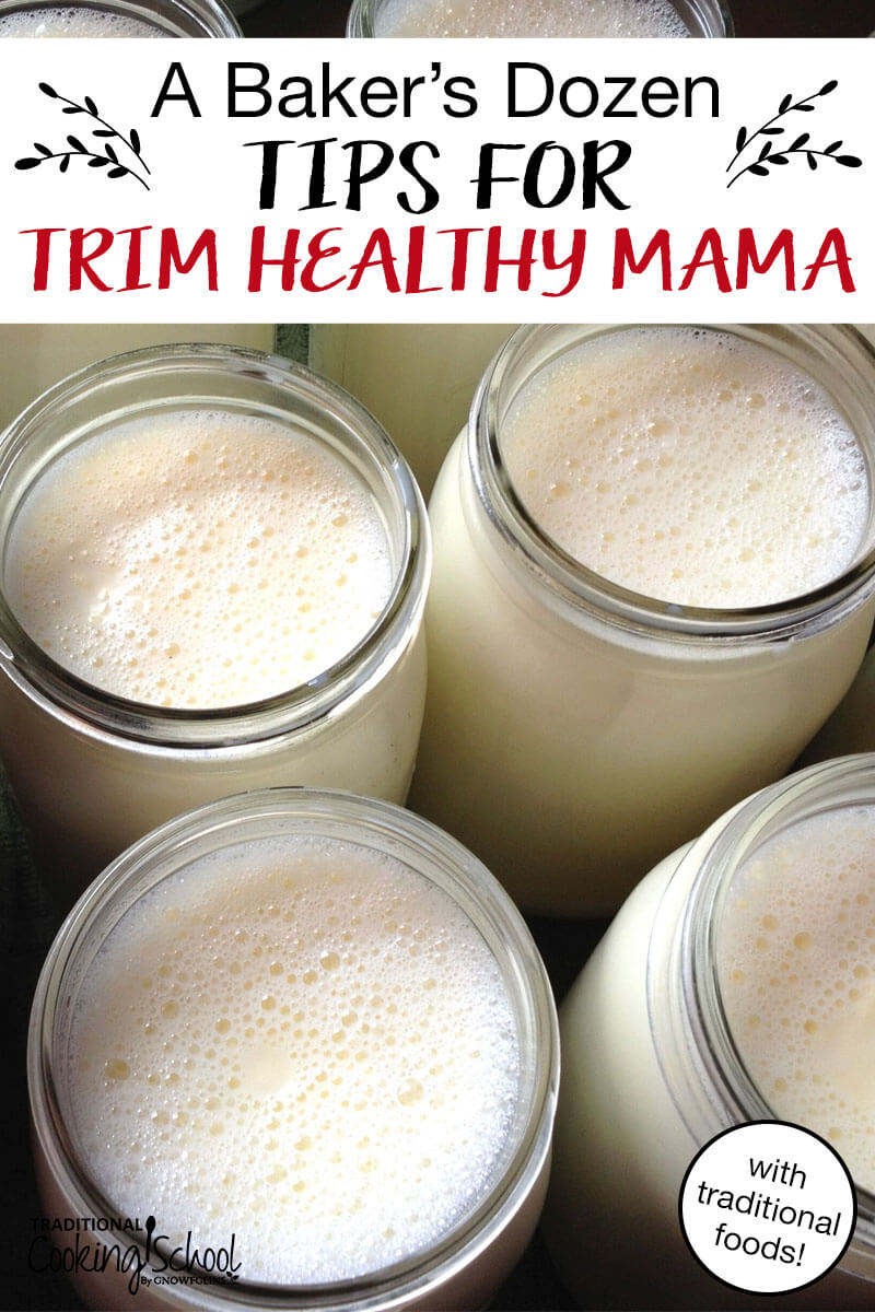 Between 2014 and 2015, I lost more than 30 pounds with Trim Healthy Mama, while still enjoying my favorite nourishing, nutrient-dense foods. Here are my 13 best tips for doing Trim Healthy Mama with traditional foods.