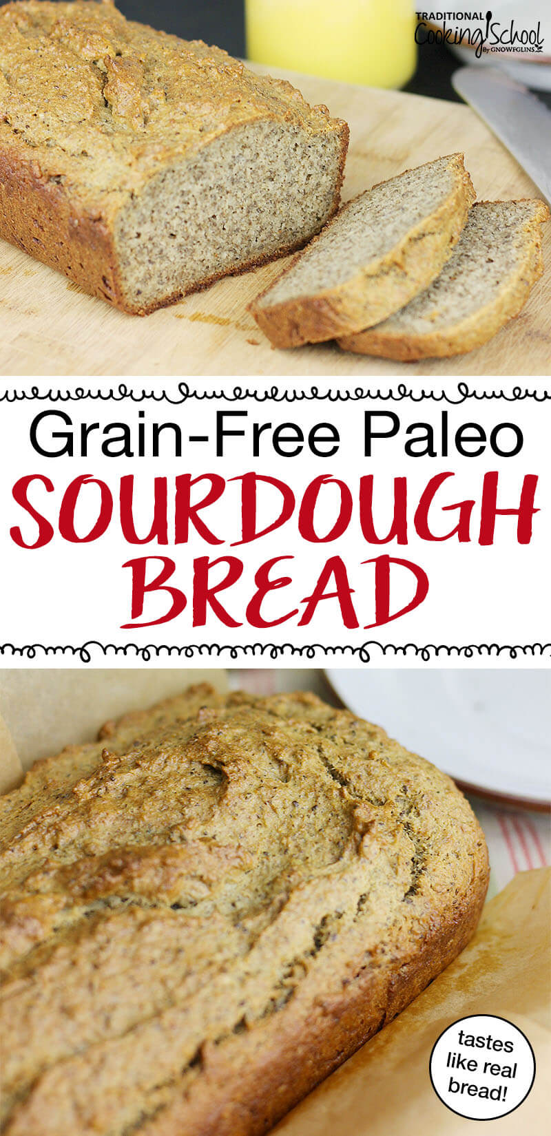 Grain-Free Paleo Sourdough Bread | How do you make grain-free baked goods? I use soaked nuts. Grain-free sourdough bread recipes may be hard to find, but this one is a versatile gem that can be made into loaves or rolls and eaten as sandwiches or toast! It tastes just like tender, soft, fresh, whole wheat bread! | TraditionalCookingSchool.com