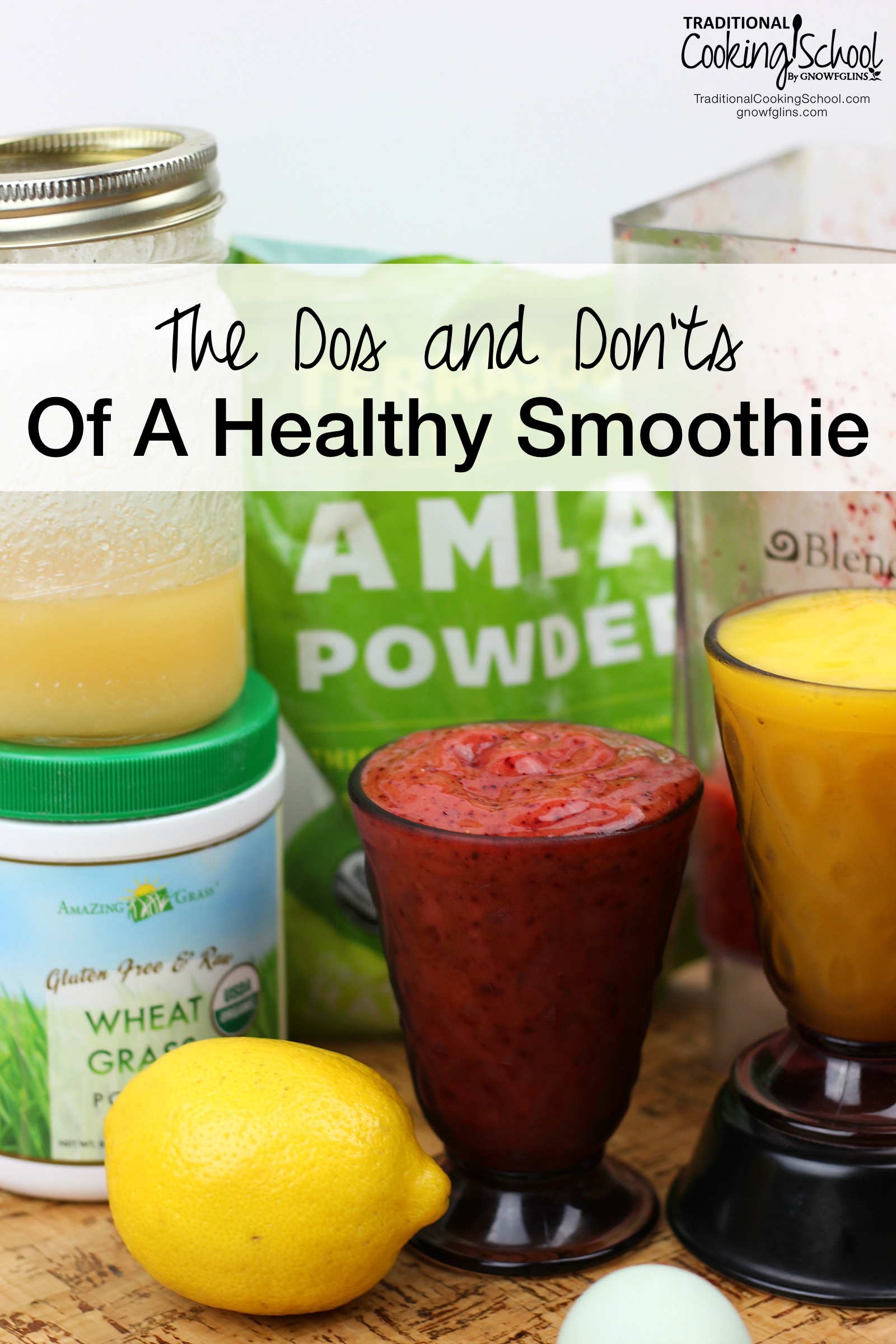 The Dos and Don'ts Of A Healthy Smoothie | Smoothies used to seem so easy! Then the green smoothie was introduced. Then coconut water and collagen. Yet these superfoods may not be all that they're cracked up to be. So what makes a smoothie a truly healthy snack? Here's how to make a healthy smoothie -- some easy DOs and DON'Ts to make your smoothies nourishing, beyond any doubt. | TraditionalCookingSchool.com