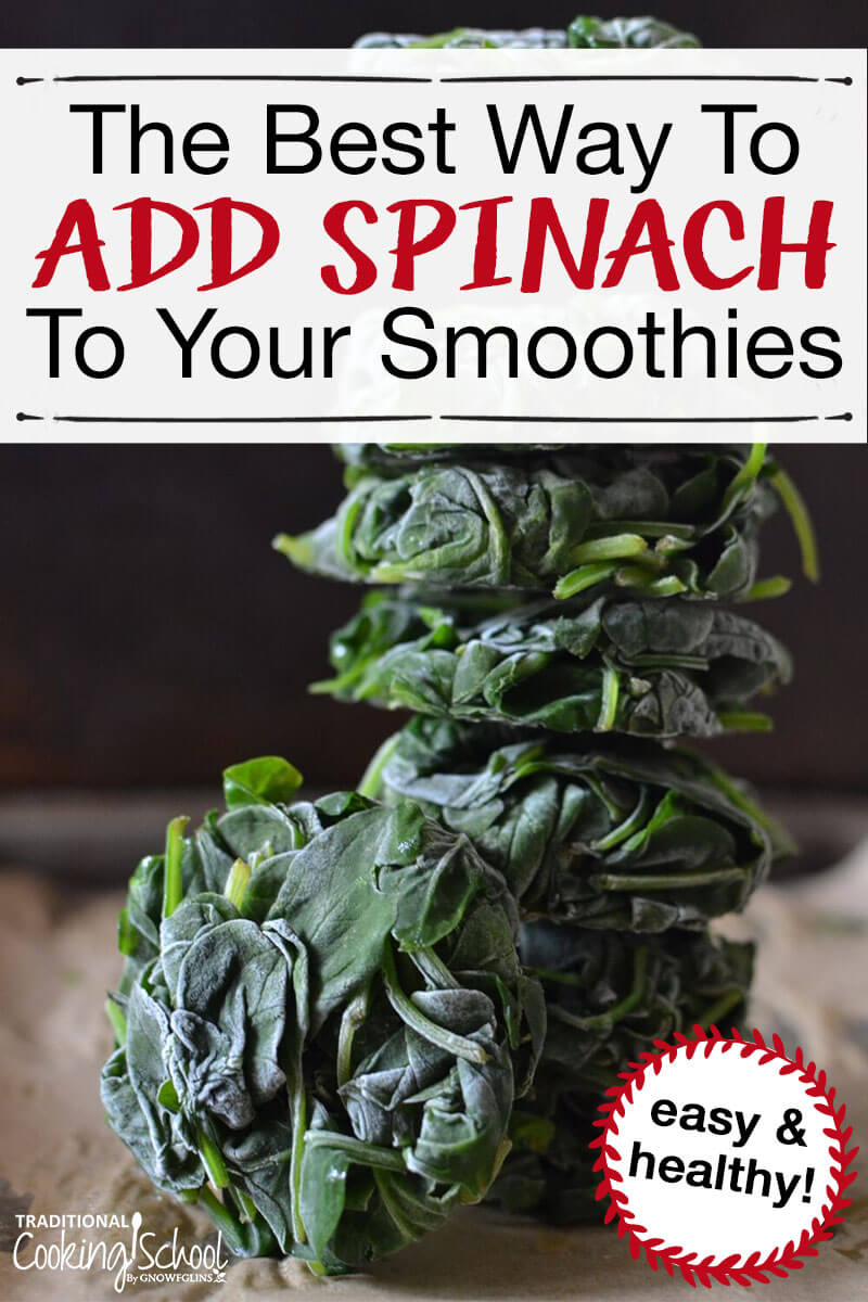 Frozen spinach "pucks" stacked up with text overlay, "The Best Way to Add Spinach to Your Smoothies".