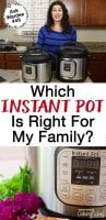 photo collage of instant pots and a woman in her kitchen teaching the best Instant Pot to buy