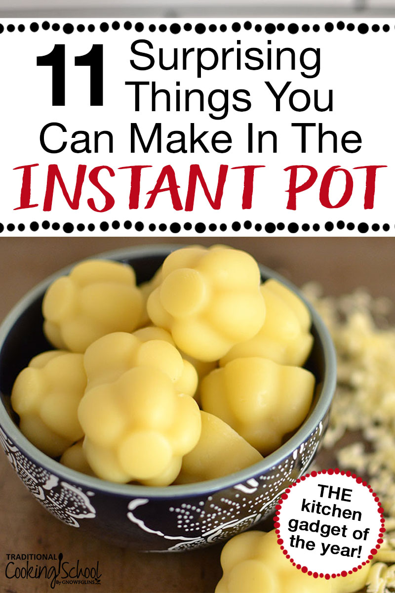 Unusual Things to Cook in an Instant Pot (Will Blow Your Mind!)