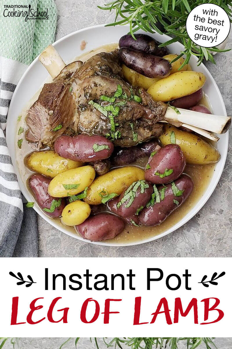 Mediterranean Instant Pot Lamb Roast With Herbs & Potatoes