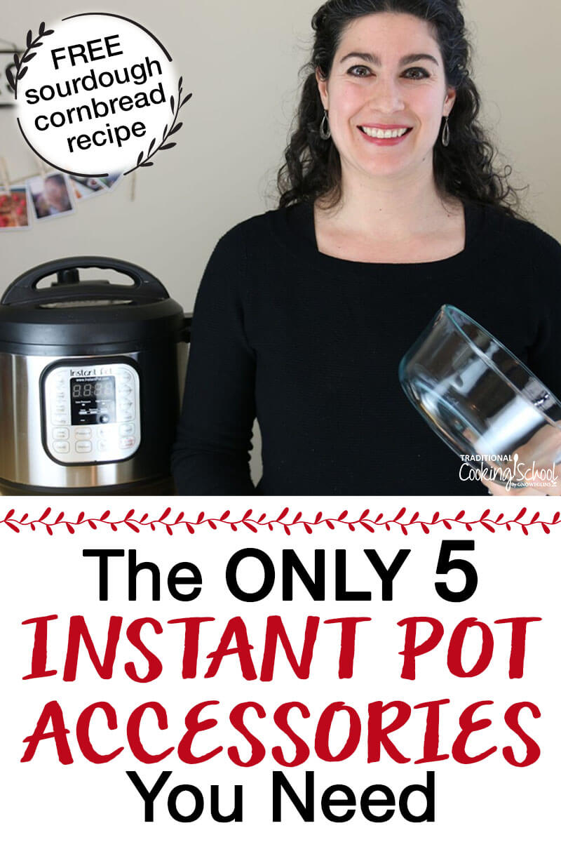 dark-haired woman with instant pot and must-have instant pot accessories