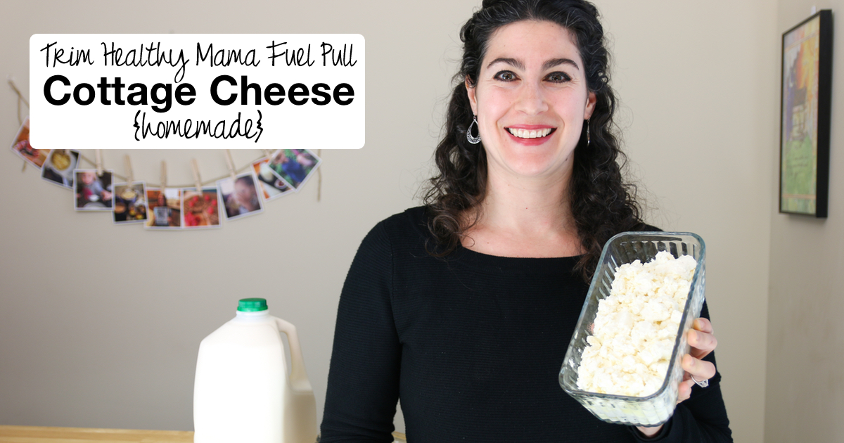 Trim Healthy Mama Fuel Pull Cottage Cheese {homemade!}