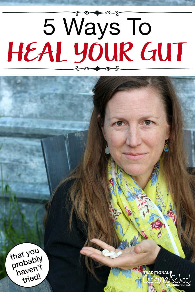 What if you've done a gut-healing diet, incorporated healing recipes and foods like broth, soup, smoothie and stayed perfectly on plan and even took gut healing supplements... and it didn't work? This post explores some of the lesser-known ways to address gut health -- things you probably haven't tried yet! And bonus! 2 of these practical remedies are FREE! #guthealth #healing #recipes #diet #supplements #protocol