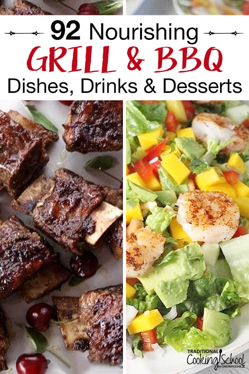 Its finally time to move the cooking outside, play yard games, and enjoy the heat! We've gotcha covered with these nourishing grill and barbecue dishes, drinks, and desserts! Traditional Cooking School