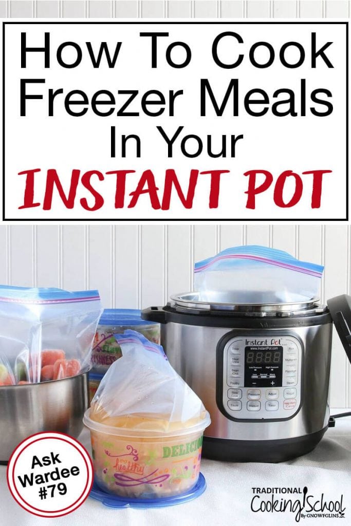 How To Reheat Frozen Food In Instant Pot {Instant Pot Freezer Meals}