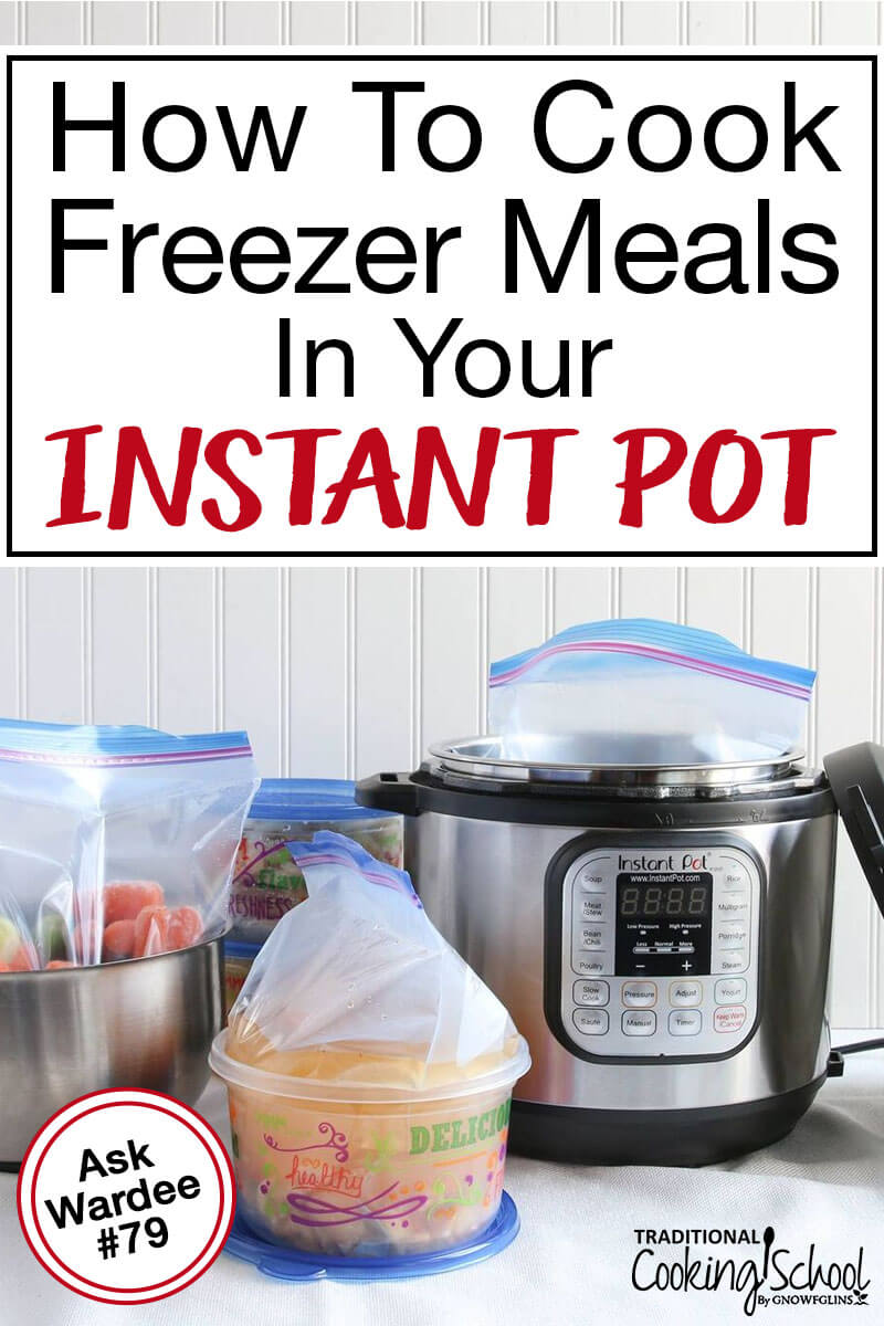 how to cook freezer meals in your instant pot