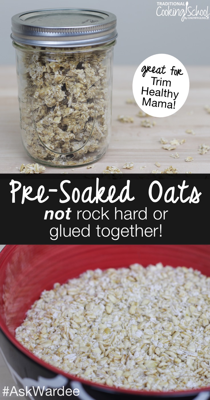 How To Make Pre-Soaked Oats {that aren't rock-hard or glued together!} #AskWardee 094 | You go through all the effort of soaking and dehydrating your oats (for granola or traditionally prepared Trim Healthy Mama recipes) only to end up with rock-hard, glued-together clumps! Ouch! Watch, listen, or read to learn how to make pre-soaked oats that are perfect!