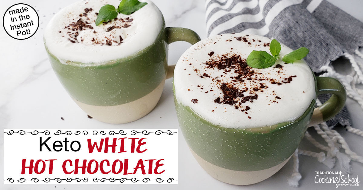 https://traditionalcookingschool.com/wp-content/uploads/2017/11/White-Hot-Chocolate-Traditional-Cooking-School-GNOWFGLINS-open-graph-new.jpg
