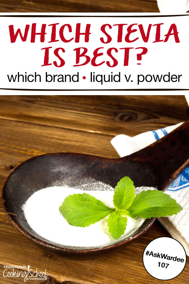 You want to cut back on sugar so you decide to switch to stevia, the sweet-tasting herb with no calories and no glycemic impact. But, which stevia is best? Should you use liquid or powder? And what brand? Watch, listen, or read to learn how to choose the least processed, best-tasting stevia! 