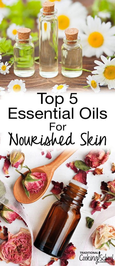 Top 5 Essential Oils For Nourished Skin 