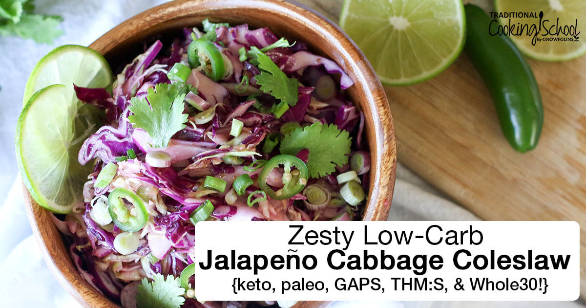 Zesty Low-carb Jalapeño Cabbage Coleslaw {keto, Thm:s, & Whole30!}