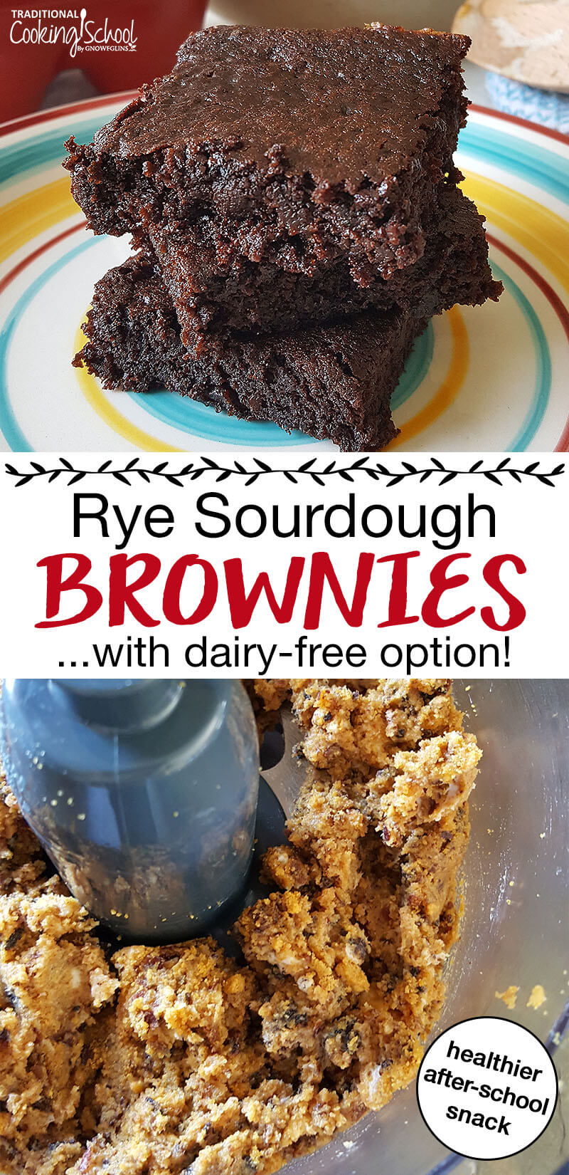 photo collage of sourdough brownies and mixing up the brownie batter with text overlay: "Rye Sourdough Brownies...with dairy-free option!"