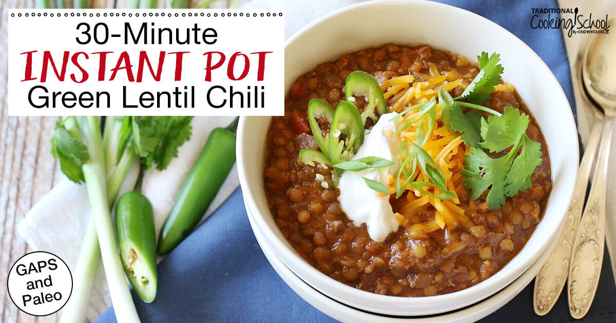 Instant Pot Green Lentil Chili GAPS friendly dinner