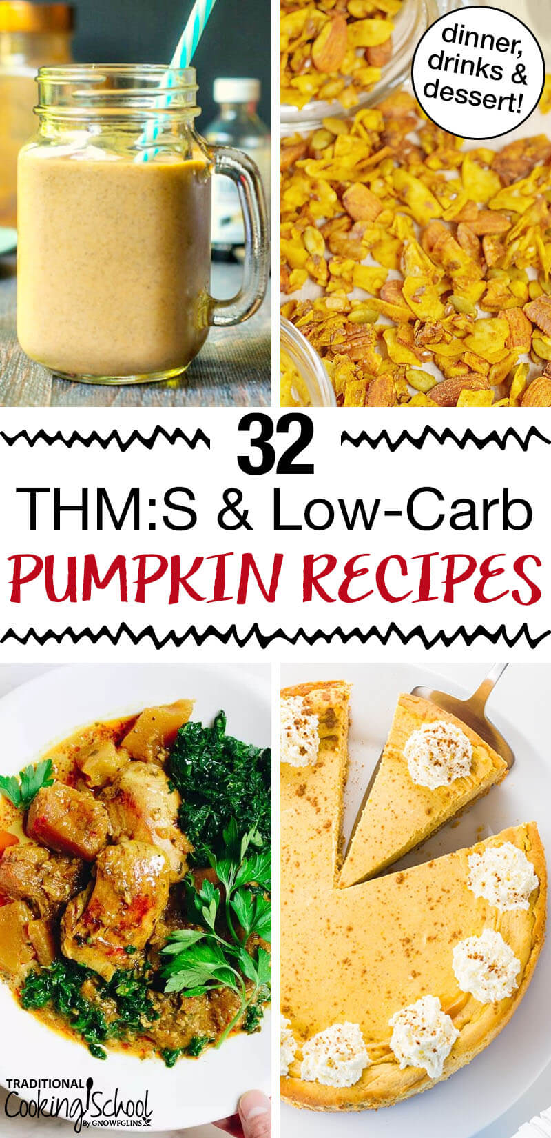 photo collage of pumpkin recipes including pumpkin pie and a pumpkin smoothie with text overlay: "32 THM:S & Low-Carb Pumpkin Recipes"