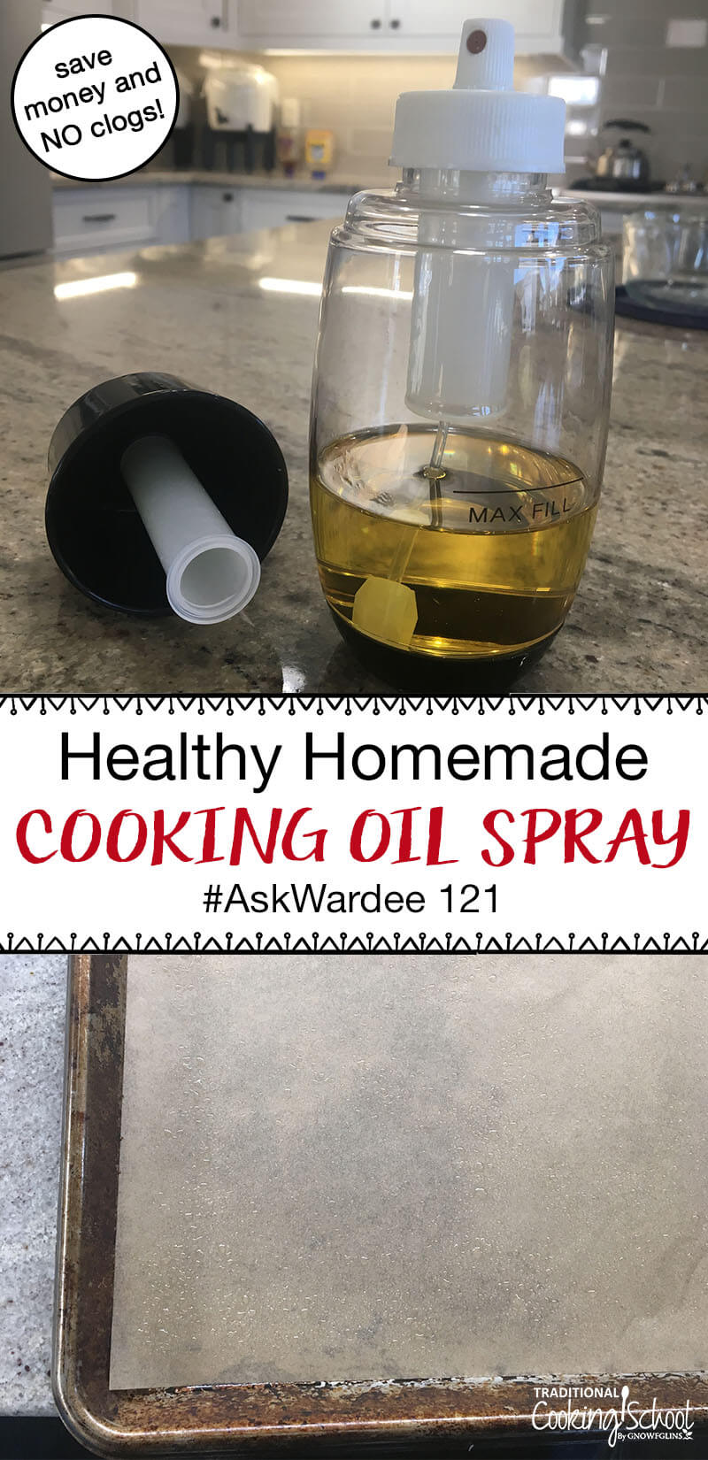 photo collage of a oil mister half full of avocado oil that has been spritzed on a baking tray with text overlay: "Healthy Homemade Cooking Oil Spray"
