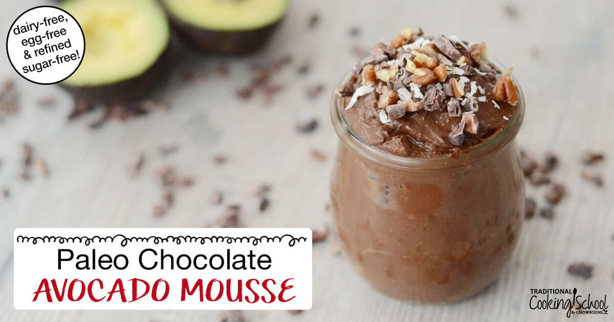 Paleo Chocolate Avocado Mousse (dairy-free, egg-free ...