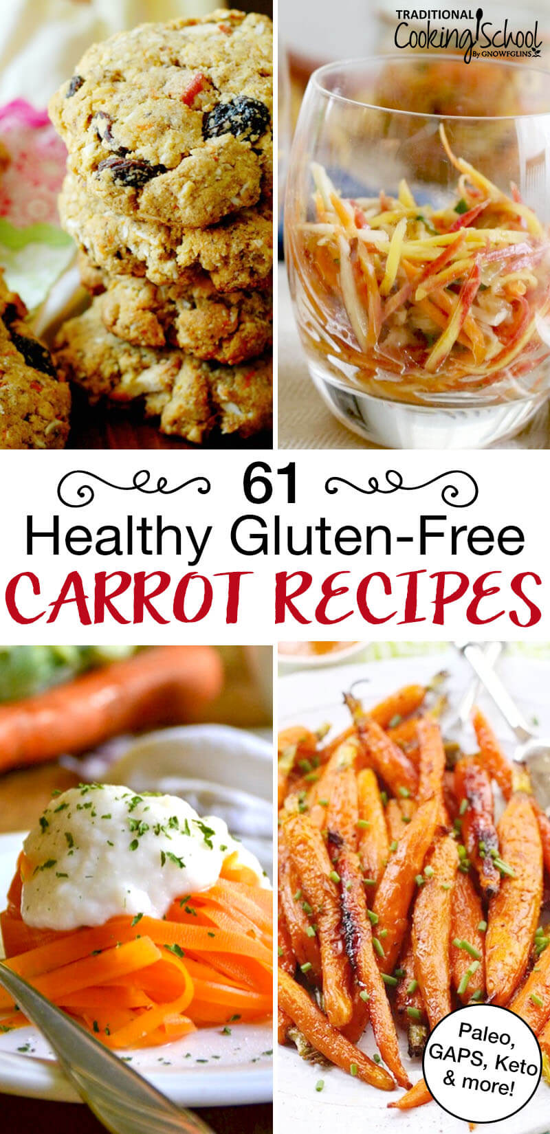 photo collage of carrot recipes, including roasted carrots, glazed carrots, and carrot cookies, with text overlay: "61 Healthy Gluten-Free Carrot Recipes (Paleo, GAPS, Keto, & more!)"
