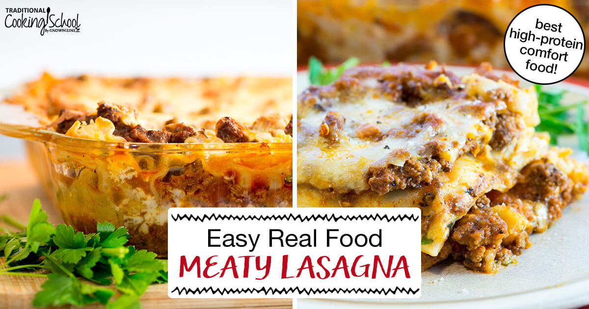 Easy Real Food Meaty Lasagna (Best High-Protein Comfort Food)