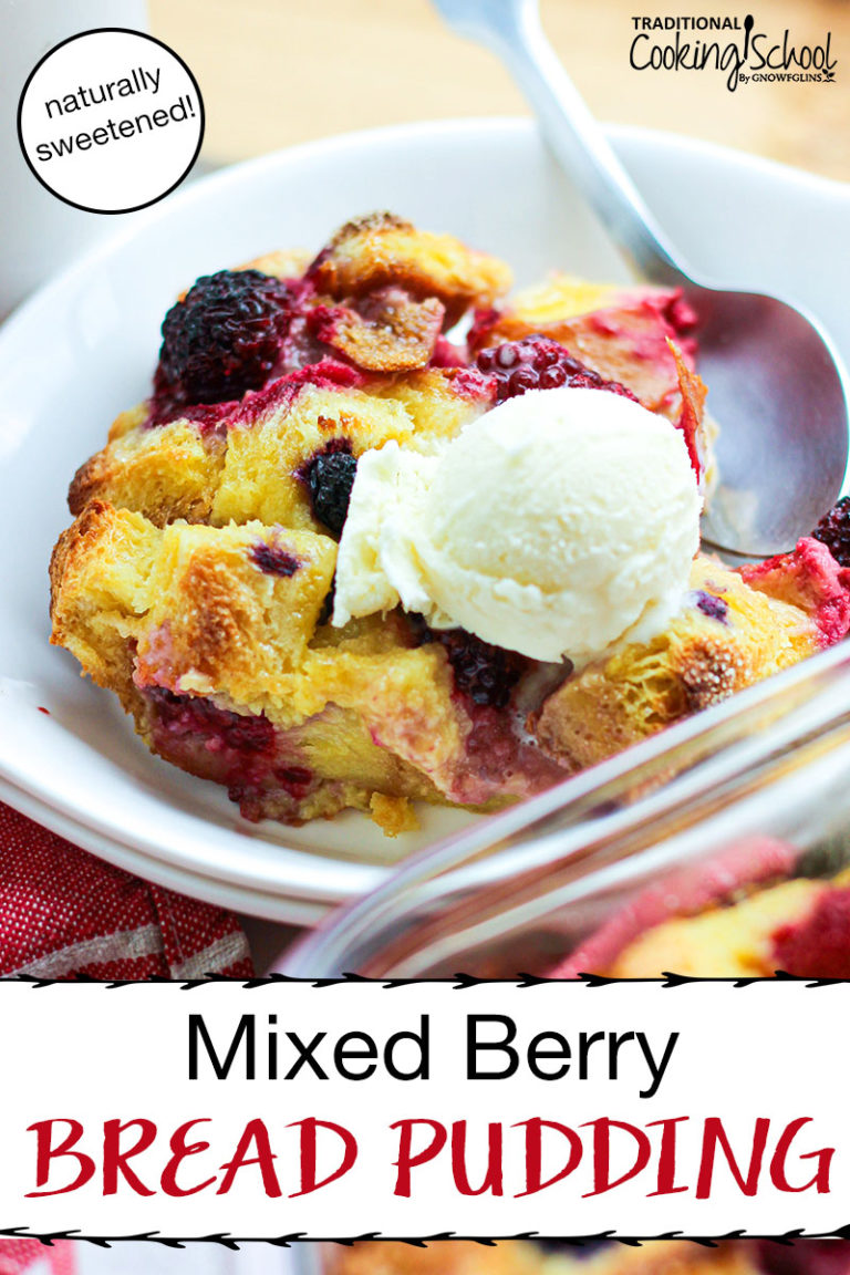 Mixed Berry Bread Pudding Recipe (naturally sweetened!)