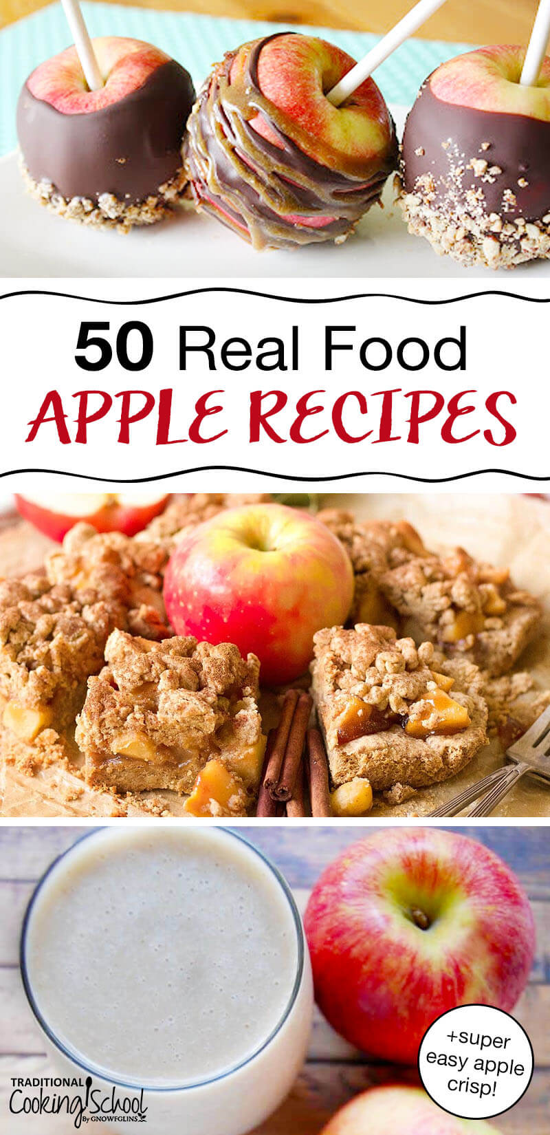 photo collage of chocolate caramel apples, apple shortbread bars, and an apple pie latte, with text overlay: "50 Real Food Apple Recipes + super easy apple crisp!"