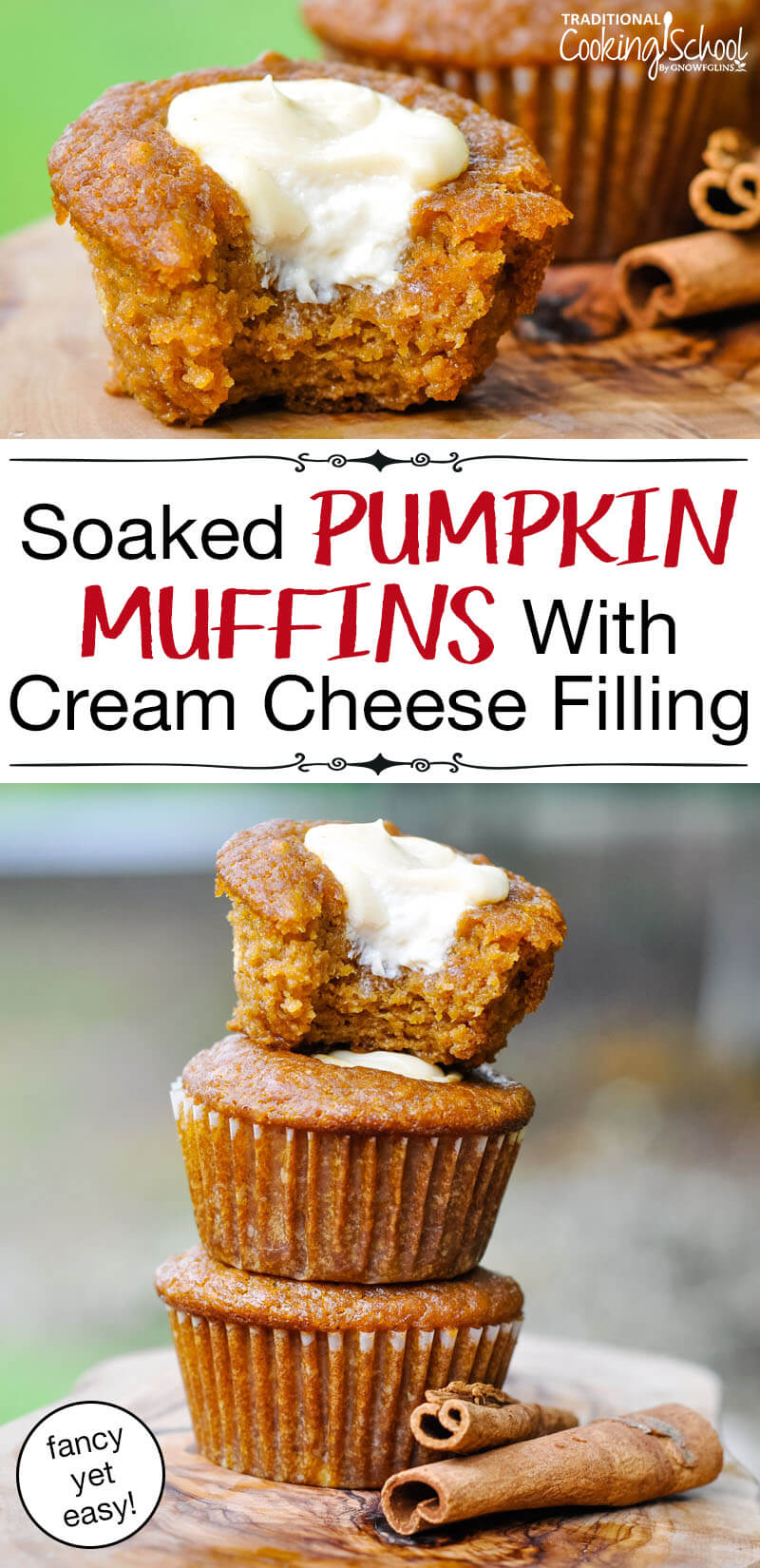 photo collage of pumpkin muffins, one with a bite taken out of it to show a pocket of cream cheese filling, with text overlay: "Soaked Pumpkin Muffins With Cream Cheese Filling (fancy yet easy!)"