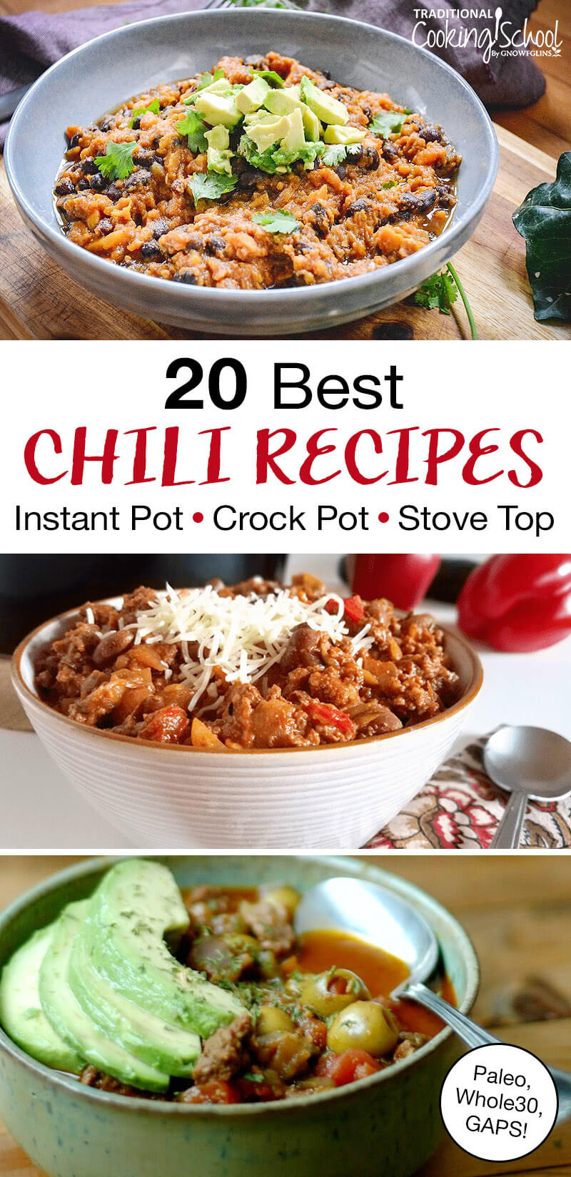 photo collage of bowls of chili with text overlay: "20 Best Chili Recipes For Instant Pot, Crock Pot, Stove Top (Paleo, Whole30, GAPS!)"