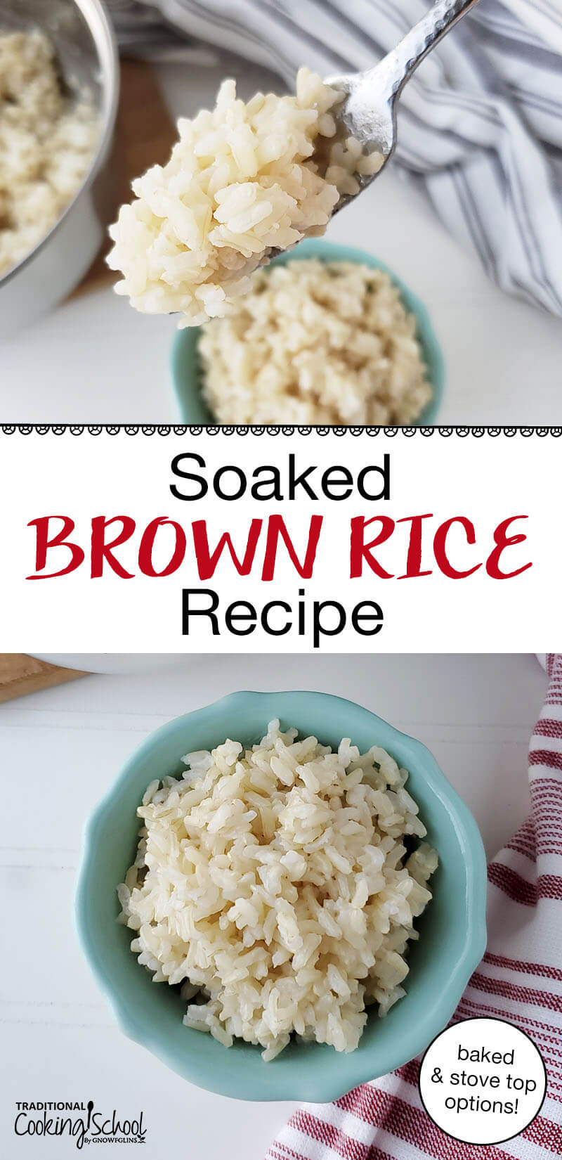 photo collage of cooked brown rice in a blue ceramic bowl, and on a spoon held up for the camera, with text overlay: "Soaked Brown Rice Recipe (baked and stove-top options!)"