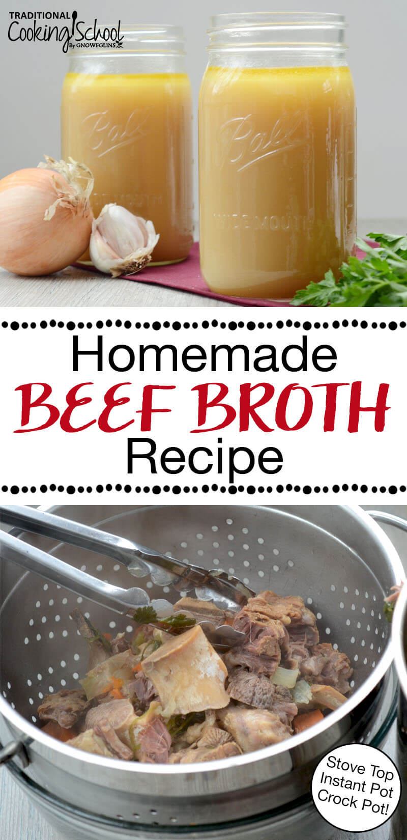 photo collage of making bone broth from beef bones, with text overlay: "Homemade Beef Broth Recipe (Stove Top, Instant Pot, Crock Pot!)"