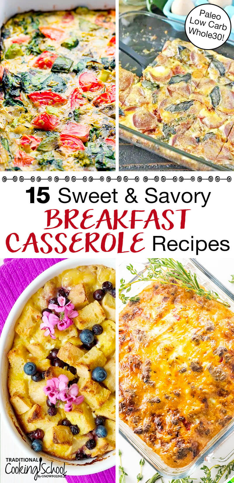 photo collage of make ahead, one pan breakfasts, with text overlay: "15 Sweet & Savory Breakfast Casserole Recipes (Paleo Low Carb Whole30!)"